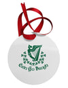 Erin Go Bragh Ireland Forever Circular Metal Ornament-Ornament-TooLoud-White-Davson Sales