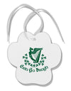 Erin Go Bragh Ireland Forever Paw Print Shaped Ornament-Ornament-TooLoud-White-Davson Sales