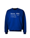 Error 404 Costume Distressed Adult Dark Sweatshirt-Sweatshirts-TooLoud-Deep-Royal-Blue-Small-Davson Sales