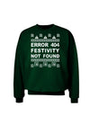 Error 404 Festivity Not Found Adult Dark Sweatshirt by-Sweatshirts-TooLoud-Deep-Forest-Green-Small-Davson Sales