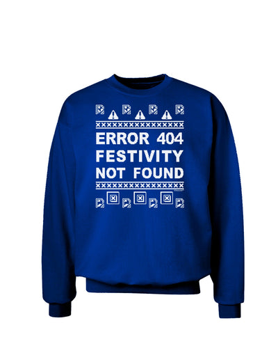 Error 404 Festivity Not Found Adult Dark Sweatshirt by-Sweatshirts-TooLoud-Deep-Royal-Blue-Small-Davson Sales