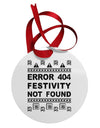 Error 404 Festivity Not Found Circular Metal Ornament by TooLoud-Ornament-TooLoud-White-Davson Sales