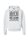 Error 404 Festivity Not Found Hoodie Sweatshirt by-Hoodie-TooLoud-White-Small-Davson Sales