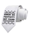 Error 404 Festivity Not Found Printed White Necktie by