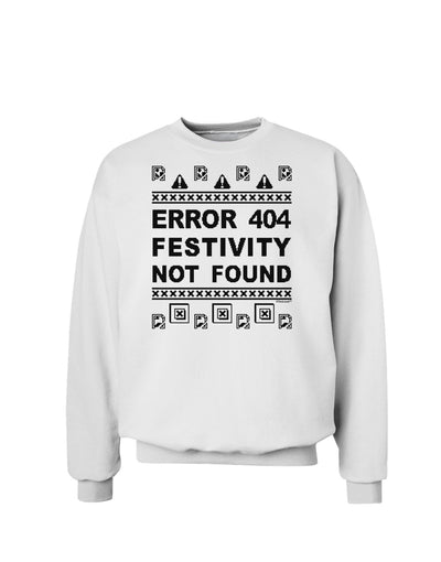 Error 404 Festivity Not Found Sweatshirt by-Sweatshirts-TooLoud-White-Small-Davson Sales