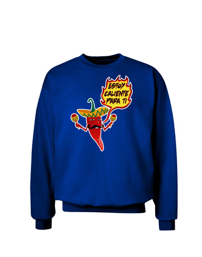 Estoy Caliente Para Ti Adult Dark Sweatshirt-Sweatshirts-TooLoud-Deep-Royal-Blue-Small-Davson Sales