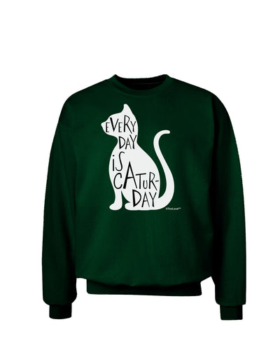 Every Day Is Caturday Cat Silhouette Adult Dark Sweatshirt by TooLoud-Sweatshirts-TooLoud-Deep-Forest-Green-Small-Davson Sales