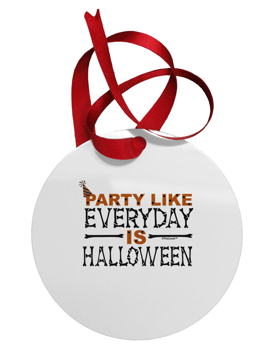 Everyday Is Halloween Circular Metal Ornament-Ornament-TooLoud-White-Davson Sales