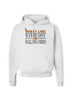 Everyday Is Halloween Hoodie Sweatshirt-Hoodie-TooLoud-White-Small-Davson Sales