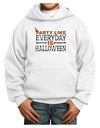 Everyday Is Halloween Youth Hoodie Pullover Sweatshirt-Youth Hoodie-TooLoud-White-XS-Davson Sales