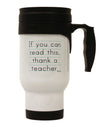 Express Your Gratitude - Appreciate Educators Stainless Steel 14 OZ Travel Mug - TooLoud-Travel Mugs-TooLoud-White-Davson Sales