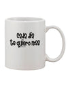 Exquisite Cada Dia Te Quiero Mas Design Printed 11 oz Coffee Mug - Crafted by a Drinkware Expert-11 OZ Coffee Mug-TooLoud-White-Davson Sales