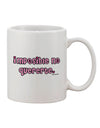 Exquisite Imposible No Quererte Printed 11 oz Coffee Mug - Crafted by a Drinkware Expert-11 OZ Coffee Mug-TooLoud-White-Davson Sales