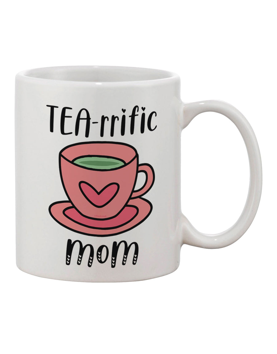 Exquisite TEA-RRIFIC Mom Printed 11 oz Coffee Mug - A Must-Have for Drinkware Enthusiasts-11 OZ Coffee Mug-TooLoud-Davson Sales