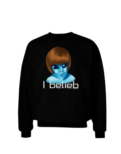 Extraterrestial - I Belieb Adult Dark Sweatshirt by TooLoud-Sweatshirts-TooLoud-Black-Small-Davson Sales