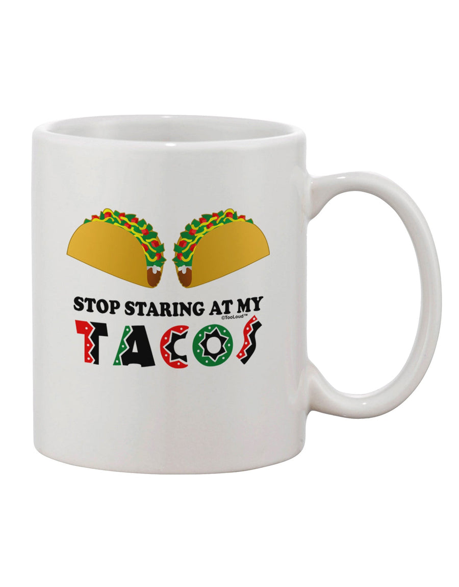 Eye-Catching Tacos Design on 11 oz Coffee Mug - TooLoud-11 OZ Coffee Mug-TooLoud-White-Davson Sales