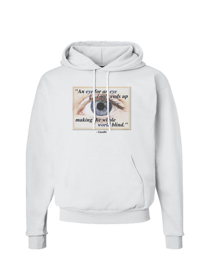 Eye For An Eye Gandhi Hoodie Sweatshirt by TooLoud-Hoodie-TooLoud-White-Small-Davson Sales