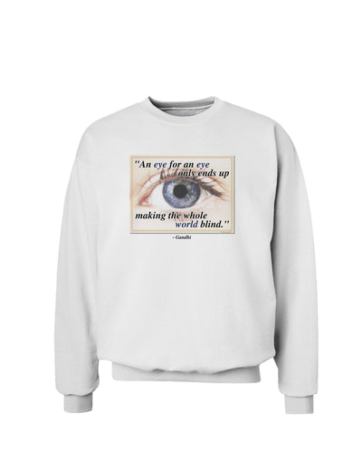 Eye For An Eye Gandhi Sweatshirt by TooLoud-Sweatshirts-TooLoud-White-Small-Davson Sales