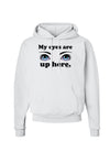 Eye Up Here Hoodie Sweatshirt-Hoodie-TooLoud-White-Small-Davson Sales