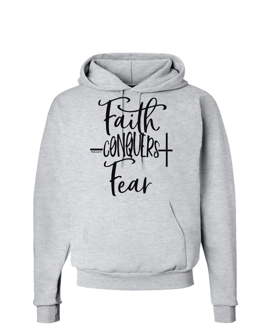 Faith Conquers Fear Hoodie Sweatshirt-Hoodie-TooLoud-White-Small-Davson Sales