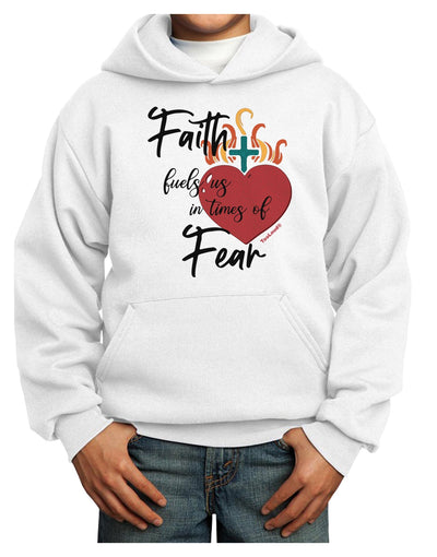 Faith Fuels us in Times of Fear Youth Hoodie Pullover Sweatshirt-Youth Hoodie-TooLoud-White-XS-Davson Sales