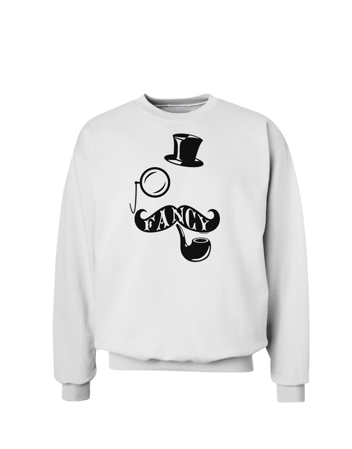 Fancy Tophat Mustache Pipe and Monocle Sweatshirt-Sweatshirts-TooLoud-White-Small-Davson Sales