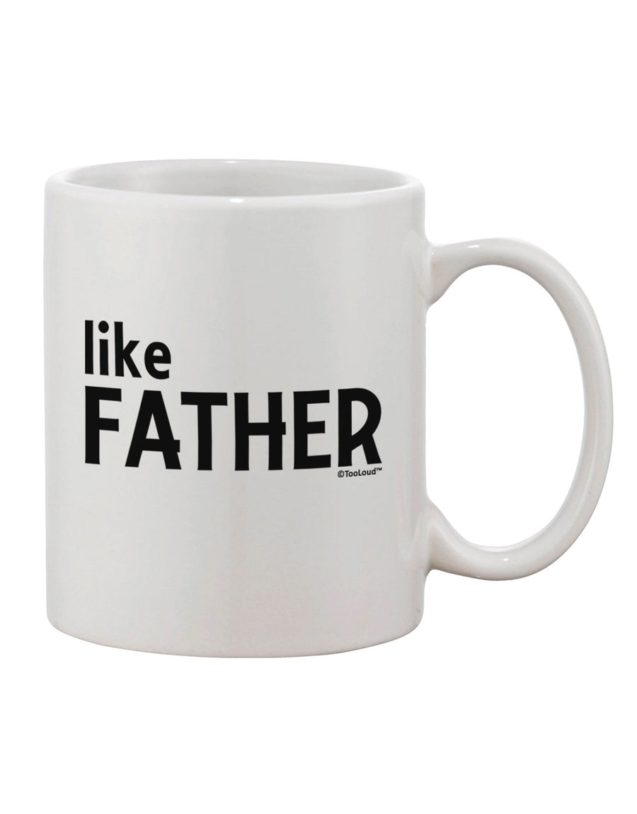 Father-Son Matching Design - Father Printed 11 oz Coffee Mug by TooLoud-11 OZ Coffee Mug-TooLoud-White-Davson Sales