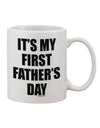 Father's Day 11 oz Coffee Mug - A Perfect Gift for New Dads TooLoud-11 OZ Coffee Mug-TooLoud-White-Davson Sales