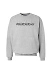 Father's Day #BestDadEver Sweatshirt-Sweatshirts-TooLoud-AshGray-Small-Davson Sales