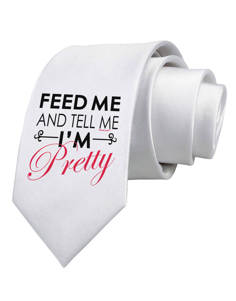 Feed Me and Tell Me I'm Pretty Printed White Necktie