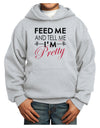 Feed Me and Tell Me I'm Pretty Youth Hoodie Pullover Sweatshirt-Youth Hoodie-TooLoud-Ash-XS-Davson Sales