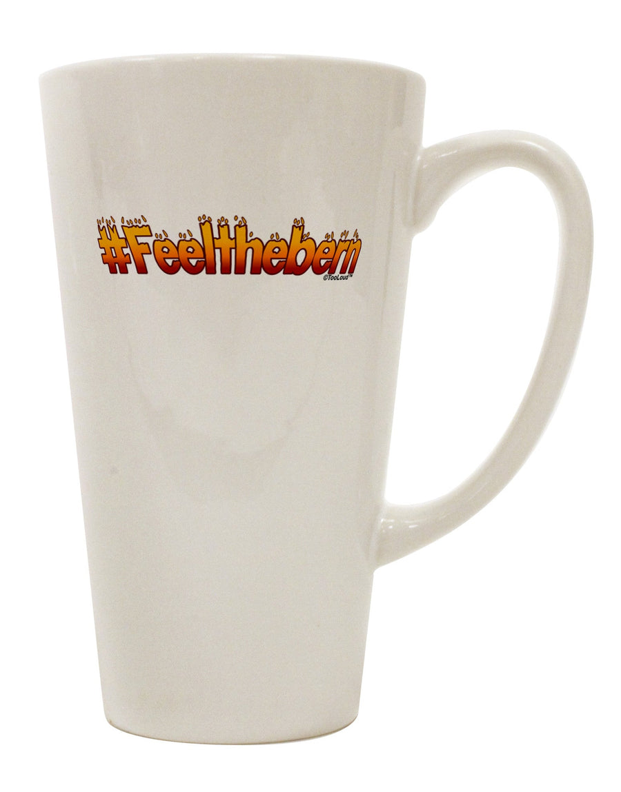 Feel the Bern - 16 Ounce Conical Latte Coffee Mug - TooLoud-Conical Latte Mug-TooLoud-White-Davson Sales