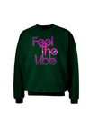 Feel The Vibe Adult Dark Sweatshirt-Sweatshirts-TooLoud-Deep-Forest-Green-Small-Davson Sales