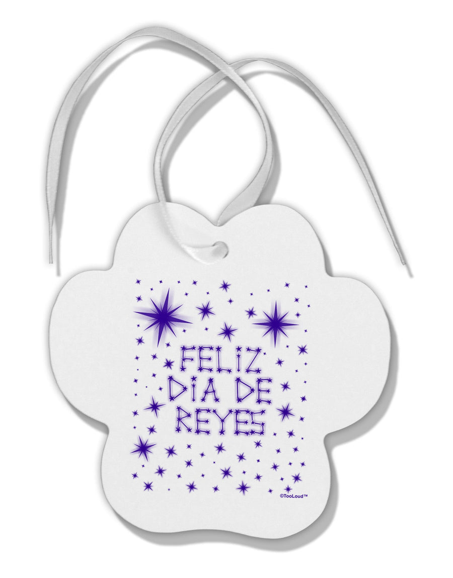 Feliz Dia de Reyes - Estrellas Brillantes Paw Print Shaped Ornament by TooLoud-Ornament-TooLoud-White-Davson Sales