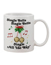 Festive Jingle Bells All the Way Printed 11 oz Coffee Mug - TooLoud-11 OZ Coffee Mug-TooLoud-White-Davson Sales