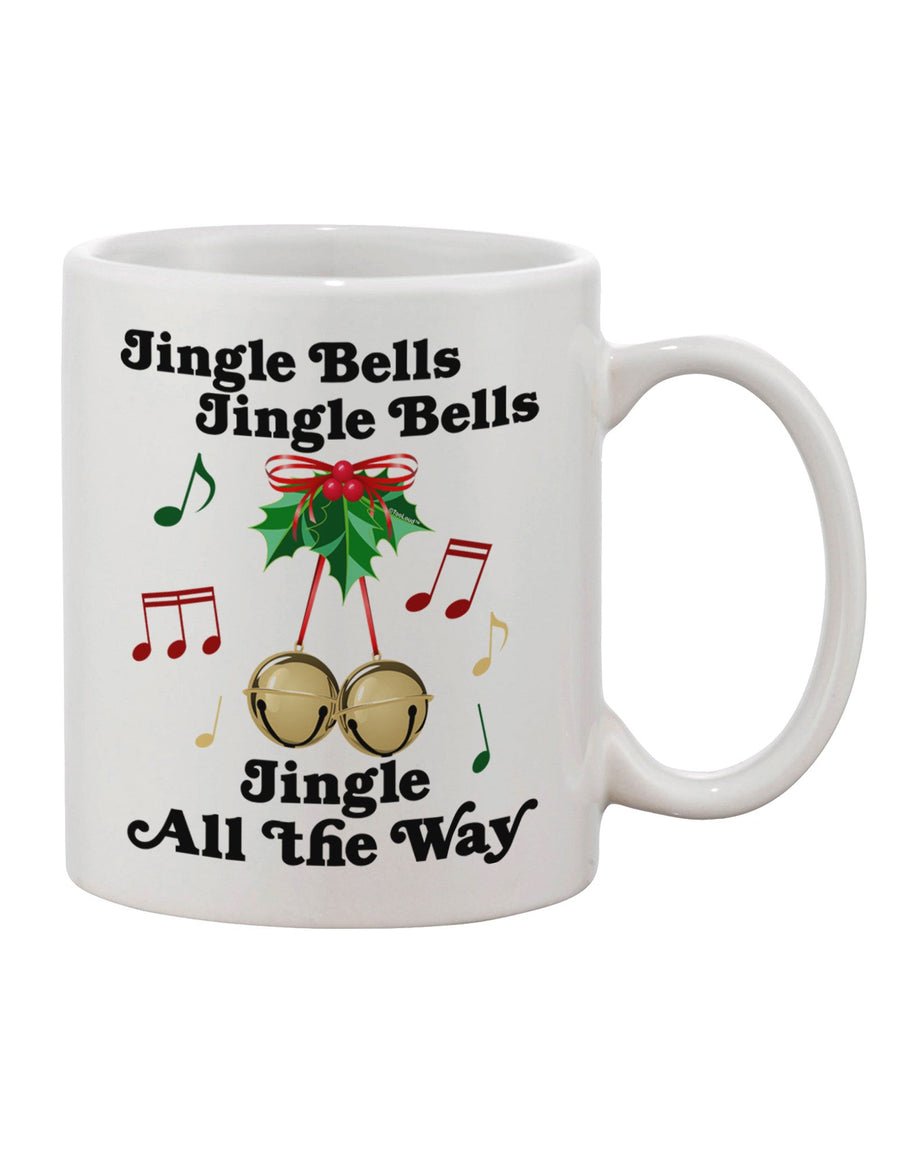 Festive Jingle Bells All the Way Printed 11 oz Coffee Mug - TooLoud-11 OZ Coffee Mug-TooLoud-White-Davson Sales