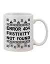 Festivity Absent: Error 404 Printed 11 oz Coffee Mug - TooLoud-11 OZ Coffee Mug-TooLoud-White-Davson Sales