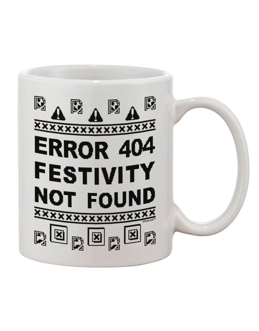 Festivity Absent: Error 404 Printed 11 oz Coffee Mug - TooLoud-11 OZ Coffee Mug-TooLoud-White-Davson Sales