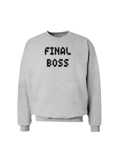 Final Boss Text - Boss Day Sweatshirt-Sweatshirts-TooLoud-AshGray-Small-Davson Sales