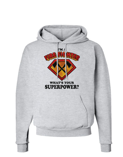 Fire Fighter - Superpower Hoodie Sweatshirt-Hoodie-TooLoud-AshGray-Small-Davson Sales