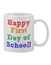 First Day of School 11 oz Coffee Mug - Expertly Crafted Drinkware-11 OZ Coffee Mug-TooLoud-White-Davson Sales