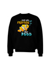 Fish Are Friends Not Food Adult Dark Sweatshirt-Sweatshirts-TooLoud-Black-Small-Davson Sales