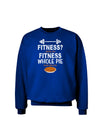Fitness Whole Pie Adult Dark Sweatshirt-Sweatshirts-TooLoud-Deep-Royal-Blue-Small-Davson Sales