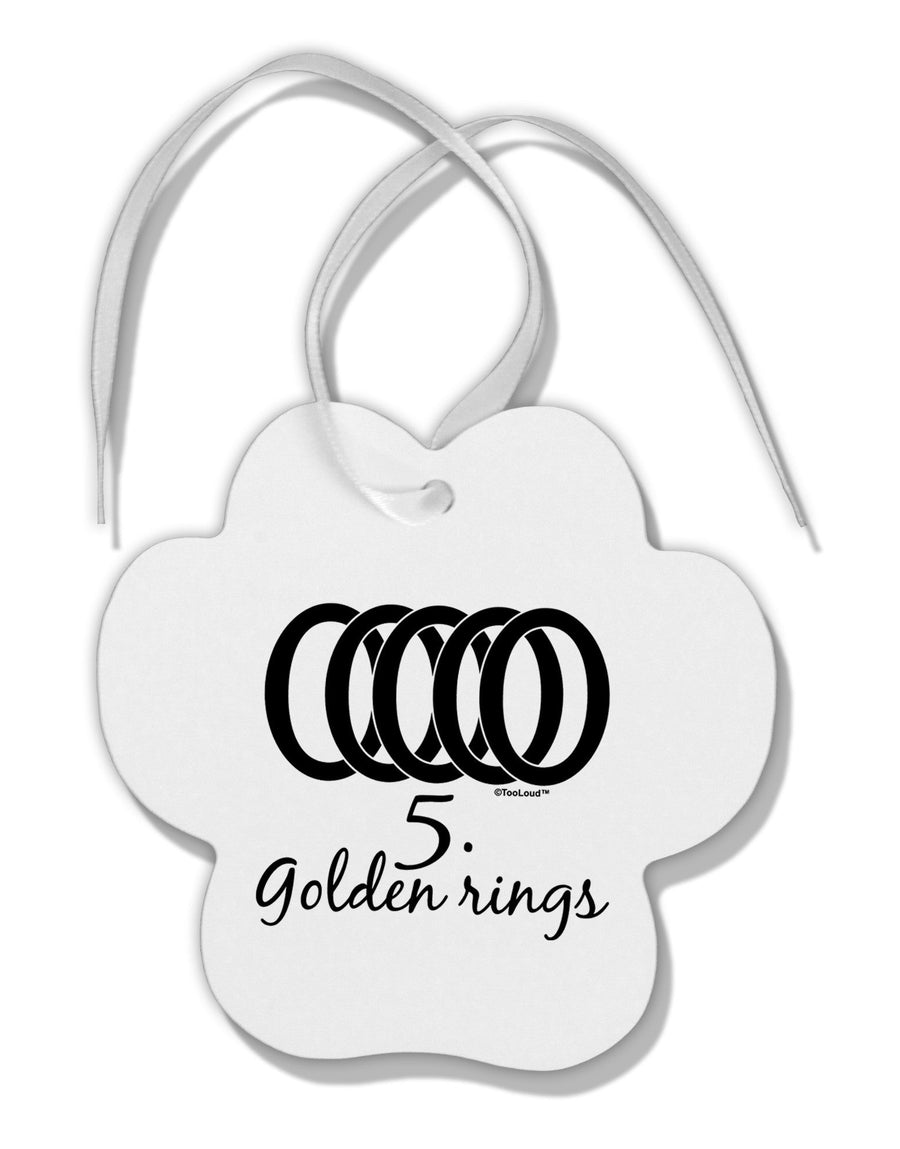 Five Golden Rings Text Paw Print Shaped Ornament-Ornament-TooLoud-White-Davson Sales