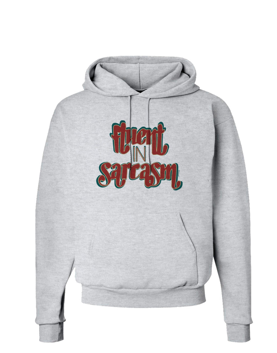 Fluent in Sarcasm Hoodie Sweatshirt-Hoodie-TooLoud-White-Small-Davson Sales