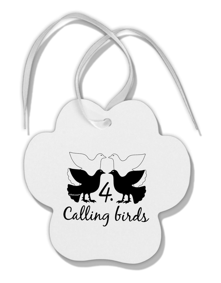 Four Calling Birds Text Paw Print Shaped Ornament-Ornament-TooLoud-White-Davson Sales