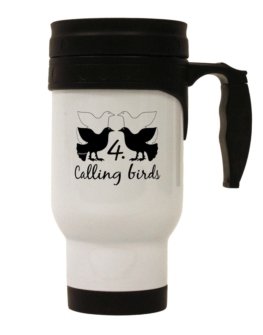 Four Calling Birds Text Stainless Steel 14oz Travel Mug-Travel Mugs-TooLoud-White-Davson Sales