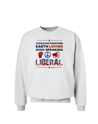 Freedom Fighting Liberal Sweatshirt-Sweatshirts-TooLoud-White-Small-Davson Sales