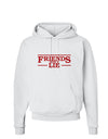 Friends Don't Lie Hoodie Sweatshirt by TooLoud-Hoodie-TooLoud-White-Small-Davson Sales