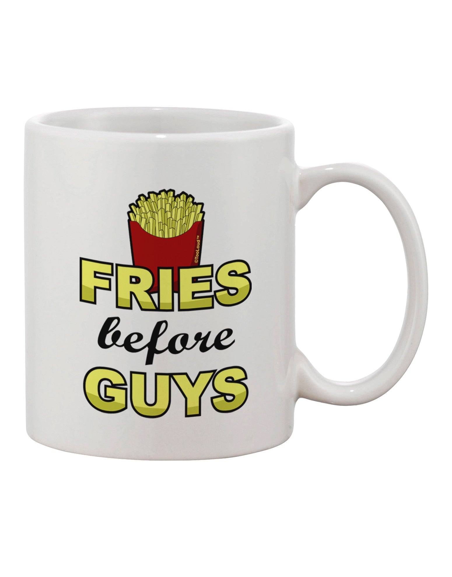 Fries Before Guys - Exquisite 11 oz Coffee Mug by TooLoud-11 OZ Coffee Mug-TooLoud-White-Davson Sales